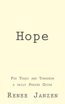 Paperback HOPE For Today and Tomorrow: A Daily Prayer Guide Book