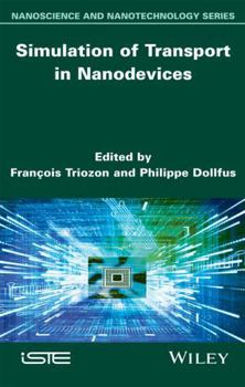 Hardcover Simulation of Transport in Nanodevices Book