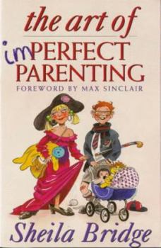 Paperback The Art of Imperfect Parenting Book