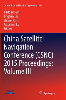Paperback China Satellite Navigation Conference (Csnc) 2015 Proceedings: Volume III Book