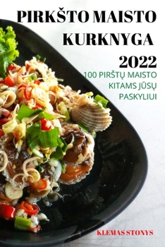 Paperback Pirksto Maisto Kurknyga 2022 [Lithuanian] Book