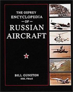 Paperback The Osprey Encyclopedia of Russian Aircraft Book