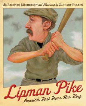Hardcover Lipman Pike: America's First Home Run King Book