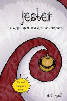 Paperback Jester: A Magic Spell in Almost Ten Chapters Book