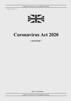 Paperback Coronavirus Act 2020 (c. 7) Book