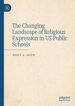 Hardcover The Changing Landscape of Religious Expression in Us Public Schools Book