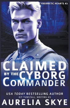 Paperback Claimed By The Cyborg Commander Book