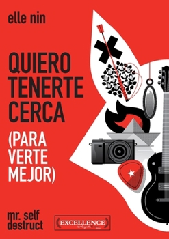 Paperback Quiero tenerte cerca (para verte mejor) [Spanish] Book