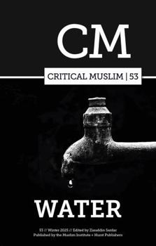 Paperback Critical Muslim 53: Water Book