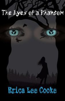 The Eyes of a Phantom - Book #1 of the Eyes of a Phantom