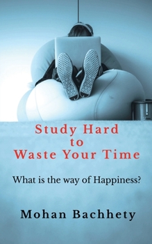 Paperback Study Hard to Waste Your Time Book