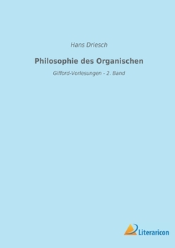 Paperback Philosophie des Organischen: Gifford-Vorlesungen - 2. Band [German] Book