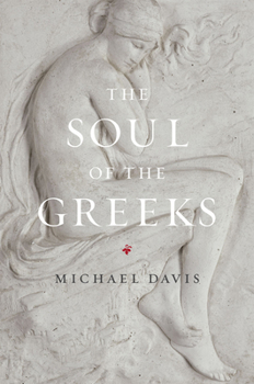 Hardcover The Soul of the Greeks: An Inquiry Book