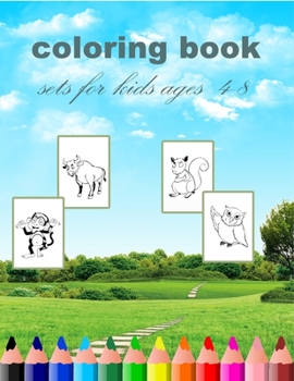 Paperback coloring book sets for kids ages 4-8: coloring book sets for kids ages 4-8(8''x11,5") Book