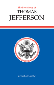 Paperback The Presidency of Thomas Jefferson Book