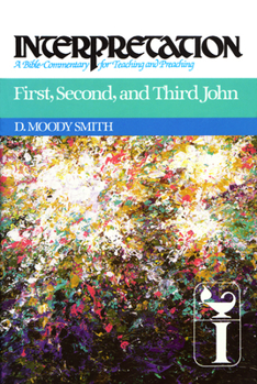 Hardcover First, Second, and Third John: Interpretation: A Bible Commentary for Teaching and Preaching Book