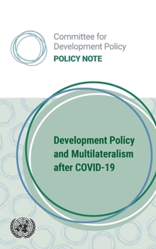 Paperback Development Policy and Multilateralism After Covid-19: Committee for Development Policy (Cdp) - Policy Note Book