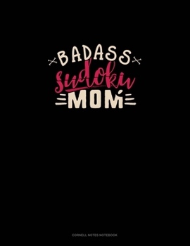 Paperback Badass Sudoku Mom: Cornell Notes Notebook Book