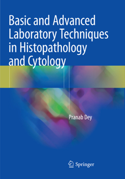 Paperback Basic and Advanced Laboratory Techniques in Histopathology and Cytology Book