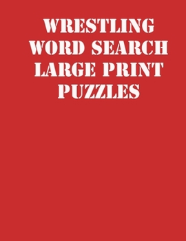 Paperback Wrestling Word Search Large print puzzles: large print puzzle book.8,5x11, matte cover, soprt Activity Puzzle Book with solution [Large Print] Book