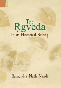 Hardcover The &#7770;gveda: In its Historical Setting Book