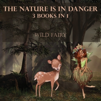 Paperback The Nature Is In Danger: 3 Books In 1 Book