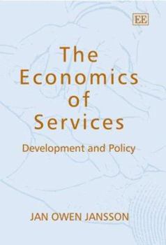 Hardcover The Economics of Services: Development and Policy Book