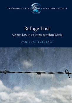 Paperback Refuge Lost: Asylum Law in an Interdependent World Book