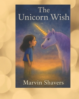 The Unicorn Wish (Unicorn Magic)