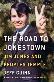 Hardcover The Road to Jonestown: Jim Jones and Peoples Temple Book