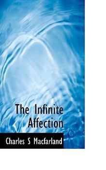 Paperback The Infinite Affection Book