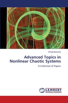 Paperback Advanced Topics in Nonlinear Chaotic Systems Book