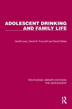 Hardcover Adolescent Drinking and Family Life Book