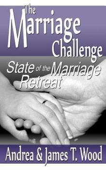 Paperback The Marriage Challenge: State of the Marriage Retreat Book