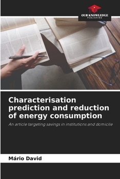 Paperback Characterisation prediction and reduction of energy consumption Book