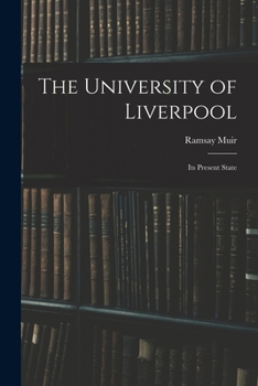 The University of Liverpool: Its Present State