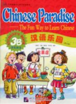 Paperback Chinese Paradise Student's Book 3b [Chinese] Book