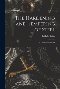 Paperback The Hardening and Tempering of Steel: In Theory and Practice Book