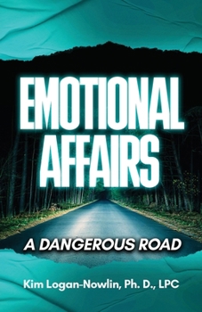 Paperback Emotional Affairs: A Dangerous Road Book