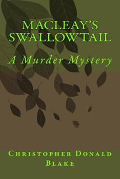 Paperback Macleay's Swallowtail: A Murder Mystery Book