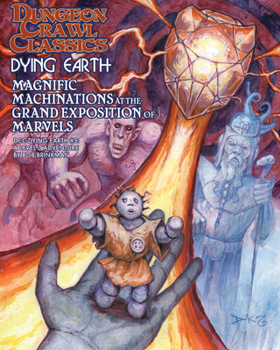 Paperback Dungeon Crawl Classics Dying Earth #3: Magnificent Machinations at the Grand Exposition Book