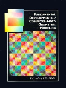 Hardcover Fundamental Developments in Computer-Aided Geometric Modelling Book