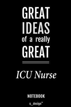 Notebook for ICU Nurses / ICU Nurse: awesome handy Note Book [120 blank lined ruled pages]