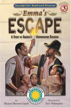 Paperback Emma's Escape: A Story of America's Underground Railroad Book