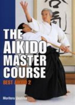 Hardcover The Aikido Master Course Book