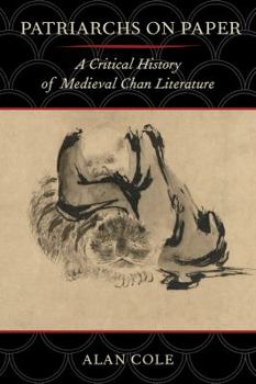 Paperback Patriarchs on Paper: A Critical History of Medieval Chan Literature Book