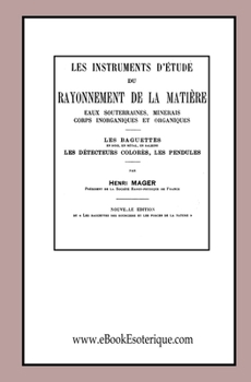 Les instruments d'étude du Rayonnement de la matière: L'Art de la Radio-Physique (French Edition)