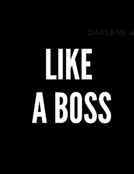 Like a Boss : Inspirational Quote Sheet Music