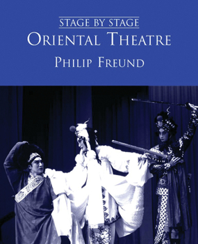 Hardcover Oriental Theatre: Stage by Stage: Volume II Volume 2 Book