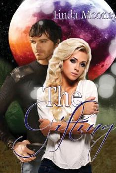 The Gifting - Book #2 of the Star Girl